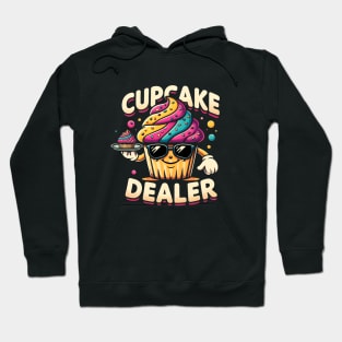 Cupcake dealer - funny baker gift idea Hoodie